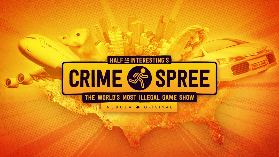 Half as Interesting’s Crime Spree