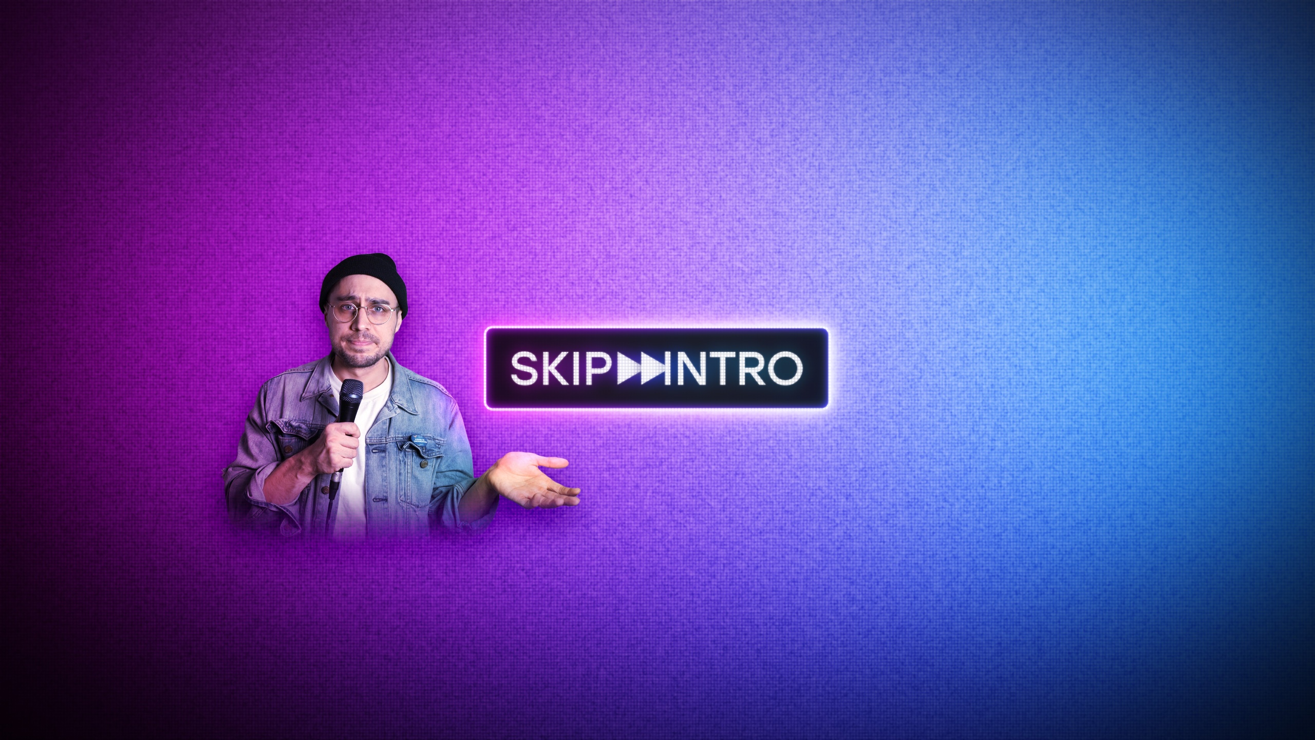 Skip Intro