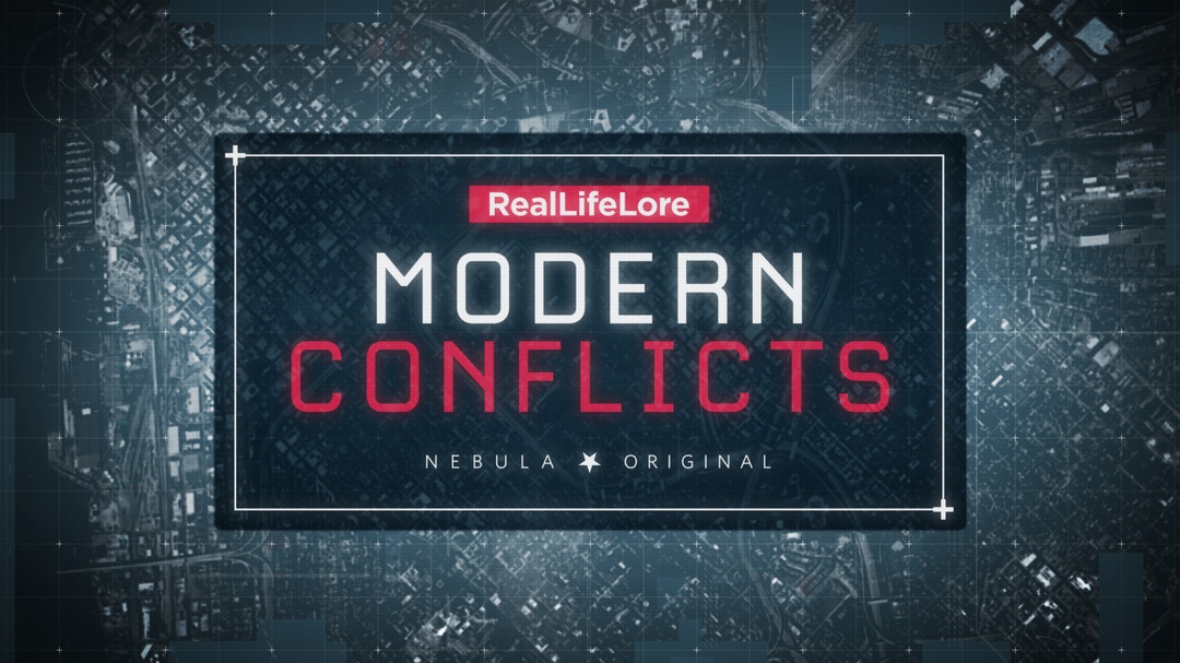 RealLifeLore — Modern Conflicts