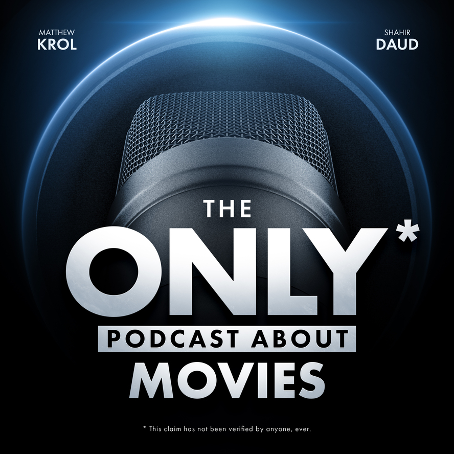 The ONLY Podcast about Movies