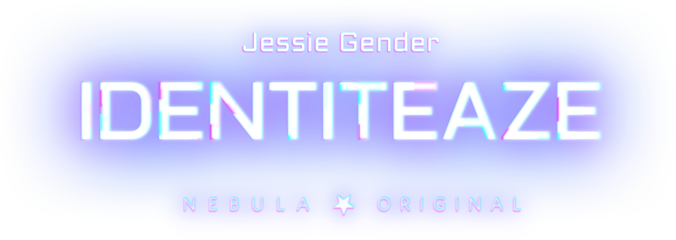 IDENTITEAZE by Jessie Gender