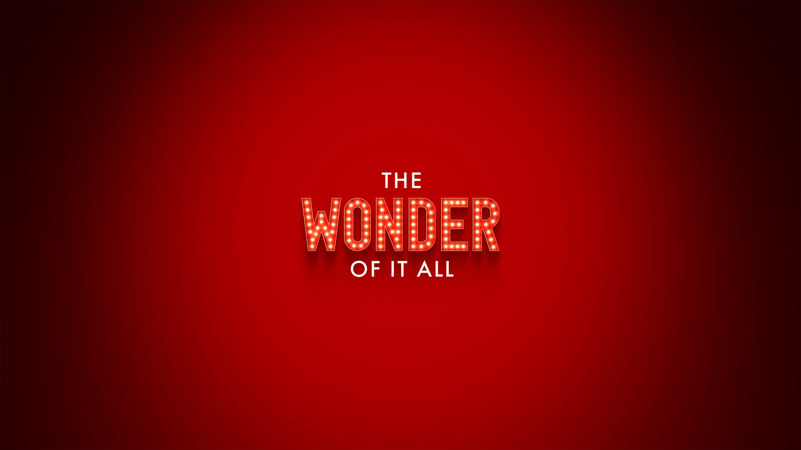 The Wonder of It All